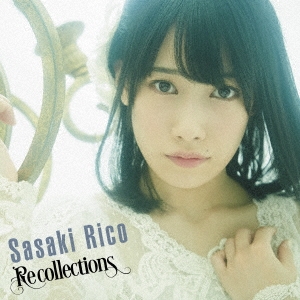 Recollections ［CD+DVD］＜初回限定盤＞