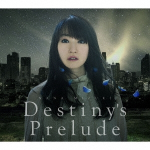 ࡹ/Destiny's Prelude[KICM-1769]