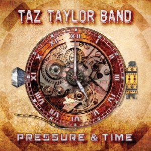 Taz Taylor Band/PRESSURE &TIME[RBNCD-1233]