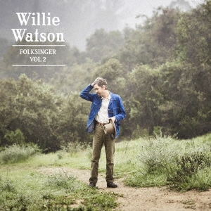 Willie Watson フォーク シンガー Vol 2