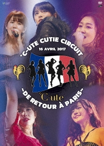 ℃-ute Cutie Circuit ～De retour a Paris～