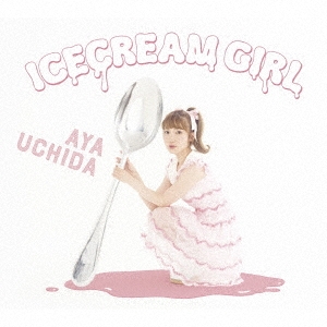 ICECREAM GIRL (B) ［CD+DVD］＜初回限定盤＞