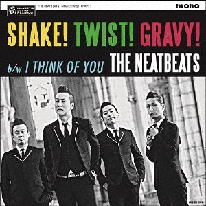 THE NEATBEATS/SHAKE! TWIST! GRAVY! ��7inch+CD�ϡ������������ס�[MS45-068]