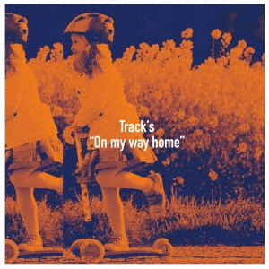 Track's/On my way home[TNAD-0099]