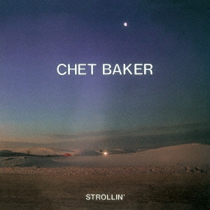 Chet Baker/ȥ㴰ס[CDSOL-6639]