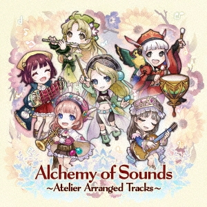 Alchemy of Sounds ～Atelier Arranged Tracks～