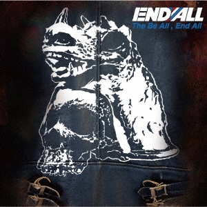 END ALL (Metal)/The Be All, End All[MKCD01]