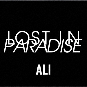 ALI/LOST IN PARADISE feat. AKLO̾ס[SRCL-11590]