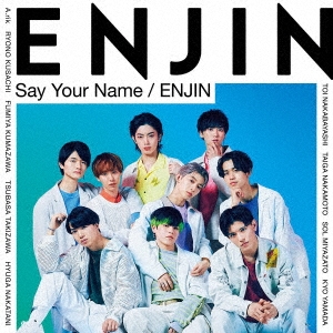 Say Your Name/ENJIN＜通常盤＞