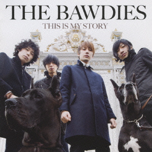THE BAWDIES/THIS IS MY STORY[VICL-63294]