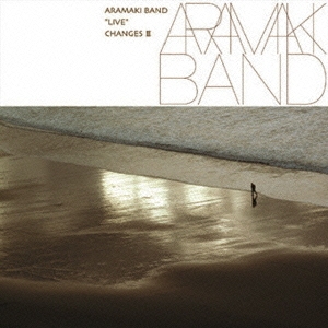 Aramaki Band "LIVE" Changes III