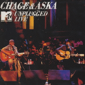 CHAGE & ASKA MTV UNPLUGGED LIVE＜初回生産限定盤＞