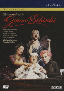 プッチーニ: 歌劇「ジャンニ・スキッキ」 グラインドボーン音楽祭2004 / ウラディーミル・ユロフスキ, ロンドン・フィルハーモニー管弦楽団