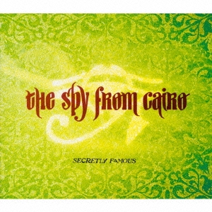 The Spy From Cairo/シークレットリー・フェイマス[MCN-3030]