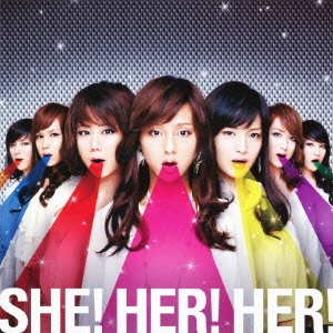 SHE! HER! HER!＜通常盤＞