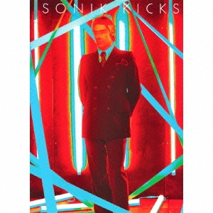 ソニック･キックス-デラックス･エディション ［SHM-CD+DVD］＜初回生産限定盤＞
