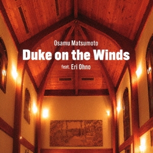 Osamu Matsumoto Duke on the Winds feat.Eri Ohno