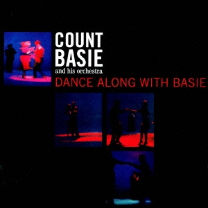 Count Basie & His Orchestra/ダンス・アロング・ウィズ・ベイシー +10