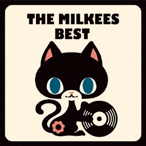 THE MILKEES BEST＜限定盤＞