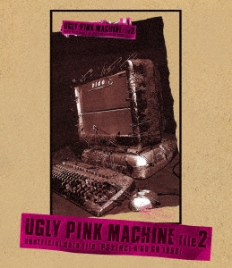 UGLY PINK MACHINE file2