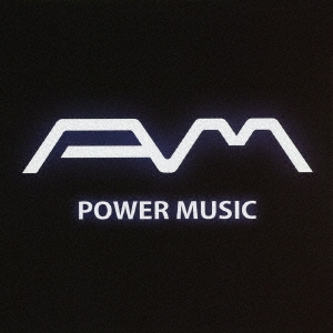 A.M/POWER MUSIC[YYP-019]