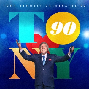 ザ・ベスト・イズ・イェット・トゥ・カム トニー・ベネット90歳を祝う＜通常盤＞