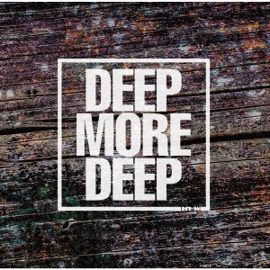 DEEP MORE DEEP#6