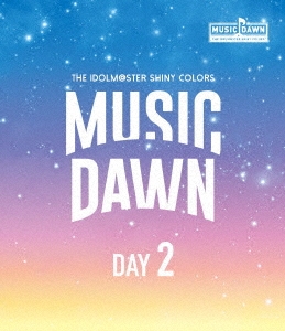 THE IDOLM@STER SHINY COLORS MUSIC DAWN -DAY2-＜通常版＞