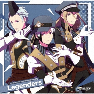 Legenders/THE IDOLM@STER SideM NEW STAGE EPISODE 10 Legenders[LACM-24040]