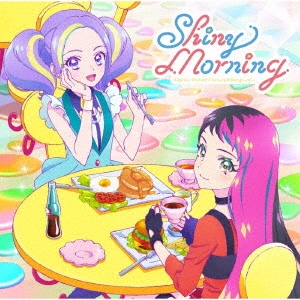 テレビ番組『アイカツプラネット!』挿入歌シングル1「Shiny Morning」