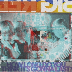 Big Red Machine/HOW LONG DO YOU THINK IT'S GONNA LAST?㥯ꥢʥ[JAG415JLP]
