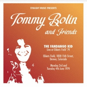 Tommy Bolin &Friends/ե󥴡åɡ饤åȡ٥åġե '74[VSCD4175]