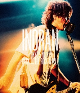 INORAN -TOKYO 5 NIGHTS- BACK TO THE ROCK'N ROLL