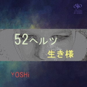 YOSHi (J-Pop)/52إ/[UC-220804]