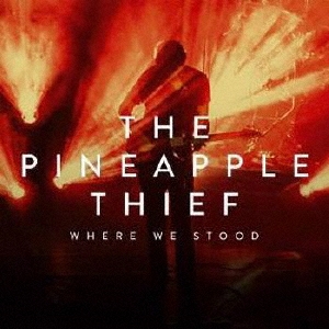 The Pineapple Thief/WHERE WE STOOD CD+Blu-ray Disc[KSCOPE721J]