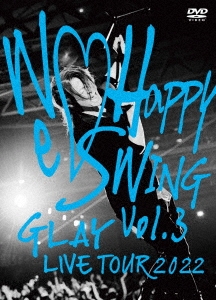GLAY/GLAY LIVE TOUR 2022 WeHappy Swing Vol.3 Presented by HAPPY SWING 25th Anniv. in MAKUHARI MESSE 2DVD+֥ååȡ[PCBE-54852]