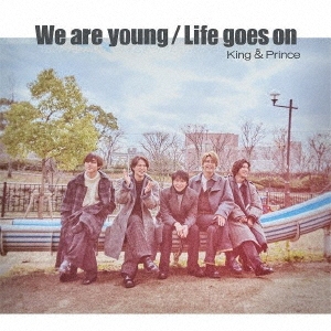 King & Prince/We are young/Life goes on ［CD+DVD］＜初回限定盤B＞