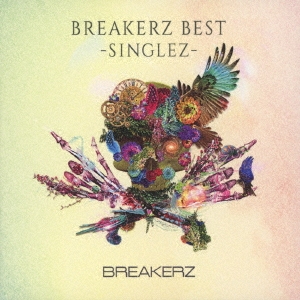 BREAKERZ BEST -SINGLEZ-＜通常盤＞
