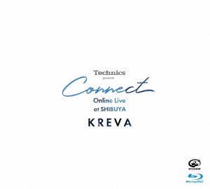 KREVA/Technics presents Connect Online Live at SHIBUYA[VIXL-418]