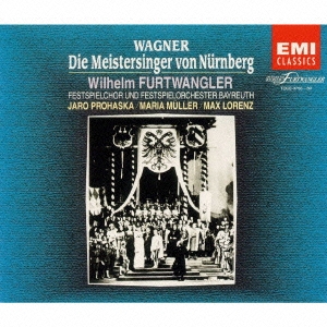 永遠のフルトヴェングラー大全集 ワーグナー: 楽劇 ニュルンベルクのマイスタージンガー （全曲）