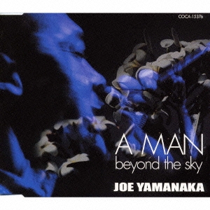 A MAN,beyond the sky