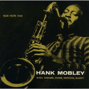 Hank Mobley Quintet/ハンク・モブレー・クインテット 