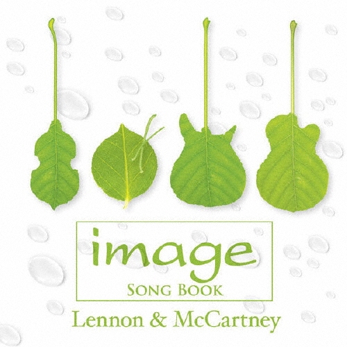 イマージュ・ソングブック ～レノン & マッカートニー～