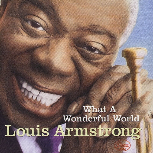 Louis Armstrong/この素晴らしき世界