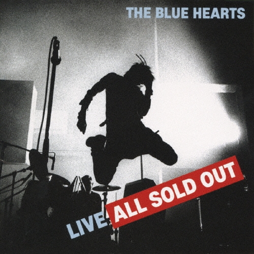 THE BLUE HEARTS/LIVE ALL SOLD OUT[WPCL-10768]