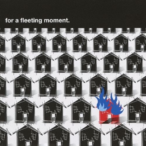 for a fleeting moment.