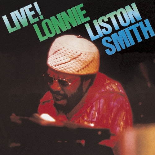 Lonnie Liston Smith/�饤��! ����������������ꥹ�ڥ����ץ饤���ס�[SICJ-192]