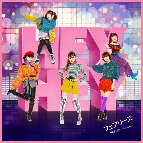 HEY HEY ～Light Me Up～ [CD+DVD]＜初回生産限定盤＞