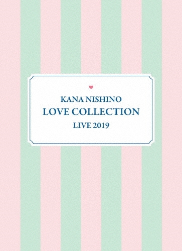 Kana Nishino Love Collection Live 2019＜完全生産限定盤＞