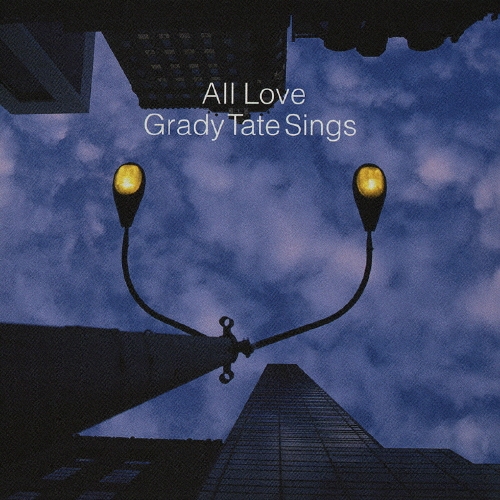オール・ラヴ ～グラディ・テイト・シングス～